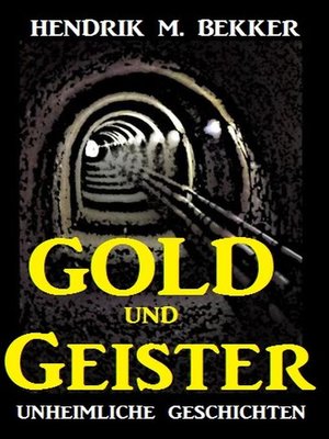 cover image of Gold und Geister--Unheimliche Geschichten
